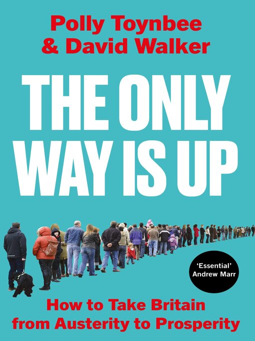 Title details for The Only Way Is Up by Polly Toynbee - Wait list